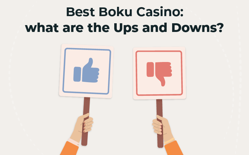 Best Boku casino what are the ups and downs