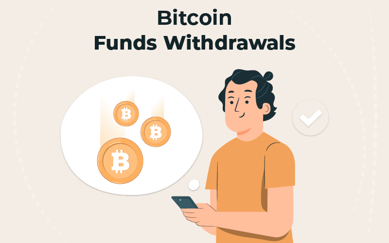 Bitcoin funds withdrawals