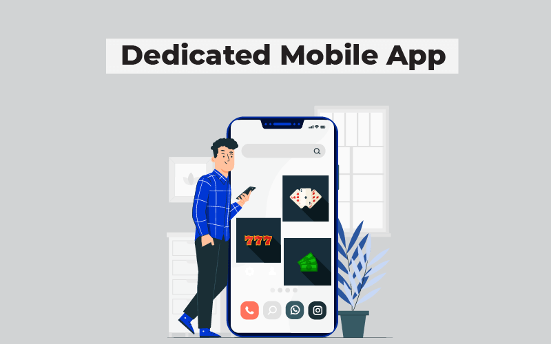 Dedicated mobile app