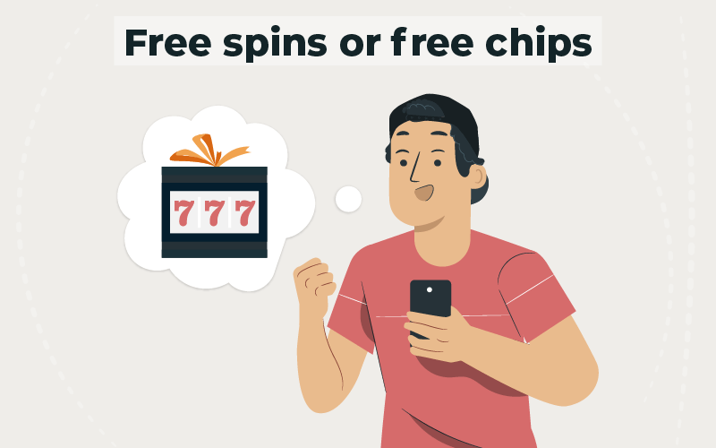 Free spins or free chips