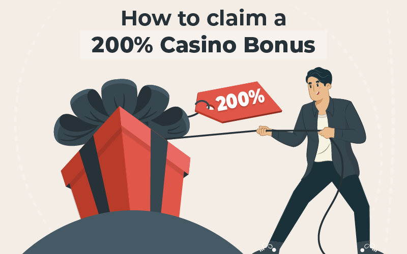 How to claim a 200% Casino Bonus