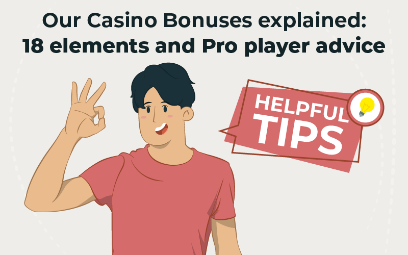 Our casino bonuses explained 18 elements and pro player advice