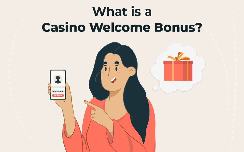 What is a casino welcome bonus