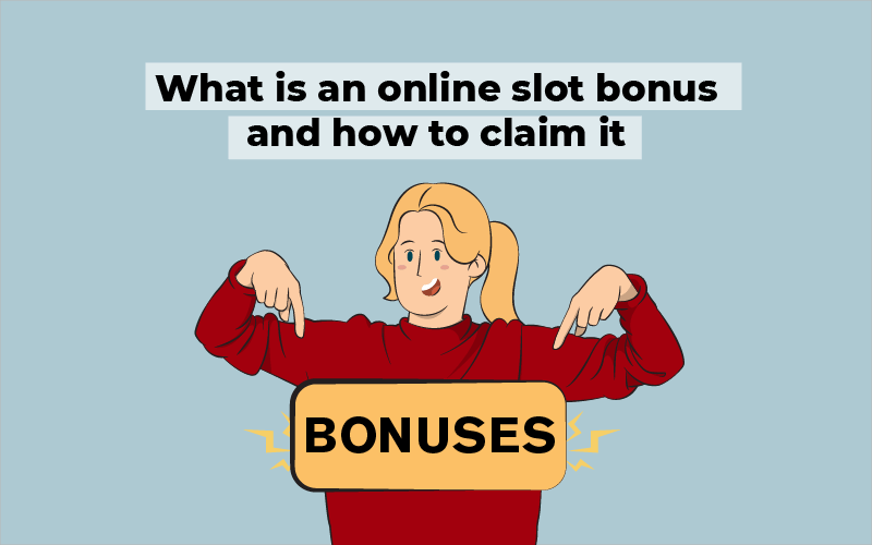 What is an online slot bonus and how to claim it