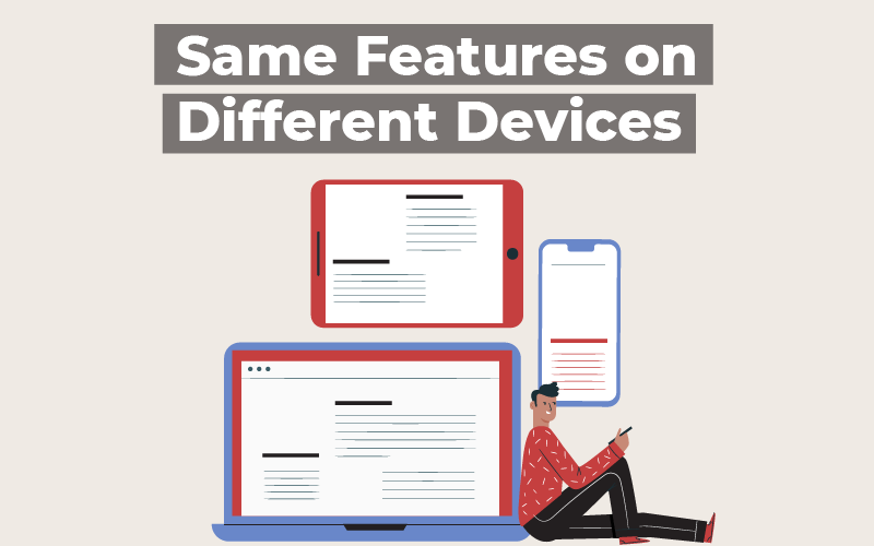 Same Features on Different Devices final