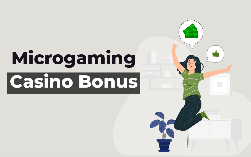 Microgaming casino bonus